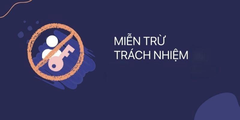 Giới hạn miễn trừ trách nhiệm của trang